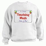 Teaching Math Is a Constant State of Mind Adult Sweatshirt (Crewneck) Various Colors
