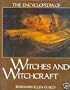 The Encyclopedia of Witches and Witchcraft