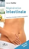 Livres Phytoth�rapie - R�g�n�ration intestinale : Transit, flore intestinale et sant� en naturopathie