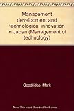Management development and technological innovation in Japan