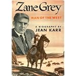 Zane Grey: Man of the West book cover