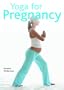Yoga for Pregnancy (Pyramid Health Paperbacks)