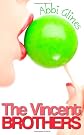 The Vincent Brothers (The Vincent Boys) 