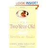 Your Two-Year-Old: Terrible or Tender