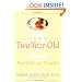 Your Two-Year-Old: Terrible or Tender