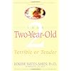 Your Two-Year-Old: Terrible or Tender