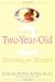 Your Two-Year-Old: Terrible or Tender
