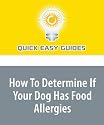 How To Determine If Your Dog Has Food Allergies