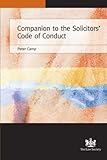 Companion to the Solicitors' code of conduct, 2007