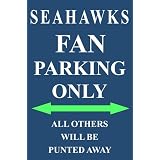 SeahawksFanparkingOnlySign