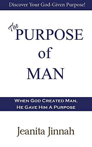 The Purpose of Man
