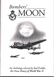 Bomber's moon : air force poetry of World War II : an anthology