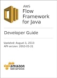 AWS Flow Framework Developer Guide (Java) (English Edition)