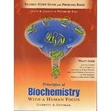 Study Guide for Garrett/Grishams Principles of Biochemistry - With a Human Focus