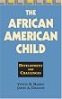 The African American Child: Development and Challenges