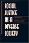 Social Justice In A Diverse Society