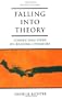 Falling into Theory: Conflicting Views on Reading Literature