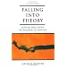 Falling into Theory: Conflicting Views on Reading Literature