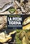 La piton tigrina / The Burmese Python (Spanish Edition)
