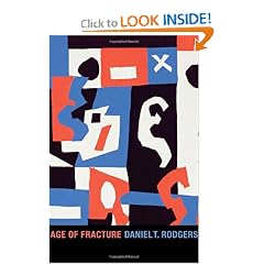 Age of Fracture by Daniel T. Rodgers