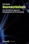 Neuromythologie: Eine Streitschrift gegen die Deutungsmacht der Hirnforschung: Eine Streitschrift gegen die Deutungsmacht der Hirnforschung  (3., unver�nderte Auflage 2013)