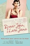 Dear John, I Love Jane: Women Write A...
