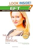 EFT Manual (EFT: Emotional Freedom Techniques)