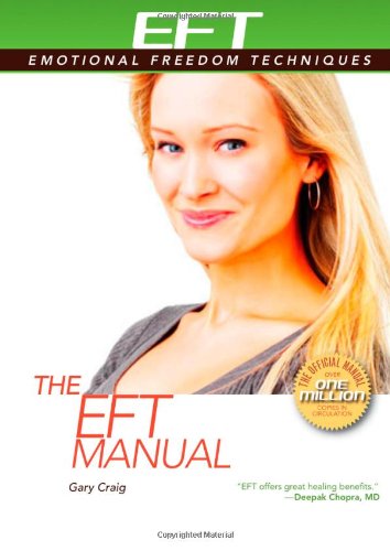the eft manual everyday eft emotional freedom techniques
