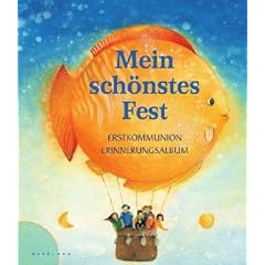 Mein sch�nstes Fest: Erstkommunion - Erinnerungsalbum