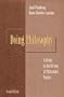 Doing Philosophy: A Guide to the Writing of Philosophy Papers