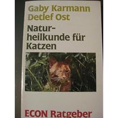 Naturheilkunde f�r Katzen. ( ECON Ratgeber).