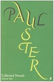 Collected Novels: v. 2 (Complete Works of Paul Auster)