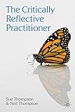 The critically reflective practitioner