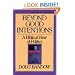 Beyond Good Intentions: A Biblical View of Politics (Turning Point Christian Worldview Series)