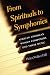 Book From Spirituals to Symphonies: African-American Women Composers and Their Music