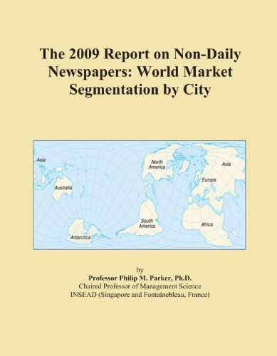 The 2009 Report on Non-Daily Newspapers: World 