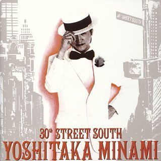 30th STREET SOUTH~YOSHITAKA MINAMI BEST