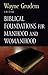 Biblical Foundations for Manhood and Womanhood (Volume 3)