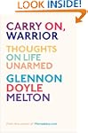 Carry On, Warrior: Thoughts on Life U...