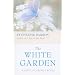 The White Garden: A Novel of Virginia Woolf (Superior Collection)