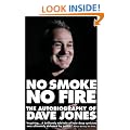 No Smoke, No Fire: The Autobiography of Dave Jones