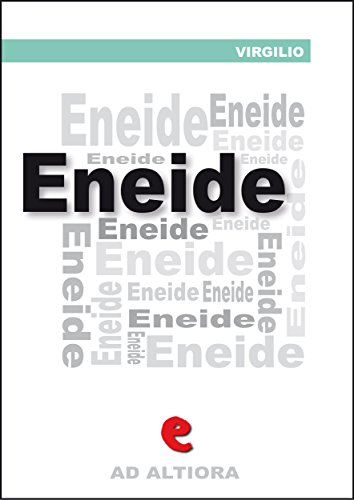 Eneide (Ad Altiora) (Italian Edition)