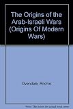 The origins of the Arab-Israeli wars