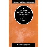 Children's Literature and its Effectsby Cedric Cullingford