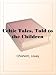 Celtic Tales, Told to the Children