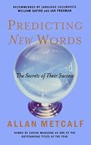 Predicting New Words: The Secrets of Their Success