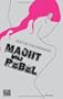 Macht und Rebel: Roman