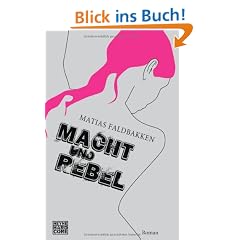 Macht und Rebel: Roman