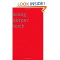 Klankorperbuch German: Lexikon zum Pavillon der Schweizerischen Eidgenossenschaft an der Expo 2000 in Hannover