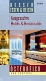 Besser Essen & Reisen &Ouml;sterreich 2008 - Ausgesuchte Hotels- und Restaurants in  &Ouml;sterreich und S&uuml;dtirol - Hajo Artope